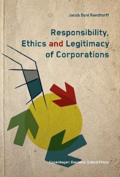 Responsibility, Ethics & Legitimacy of Corporations - Rendtorff, Jacob Dahl