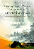 Exactly Solved Models: A Journey in Statistical Mechanics - Selected Papers with Commentaries (1963-2008)