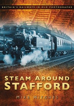 Steam Around Stafford - Hitches, Mike