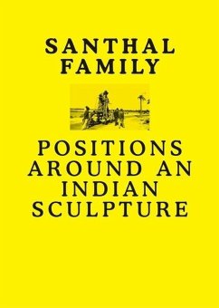Santhal Family: Positions Around an Indian Sculpture