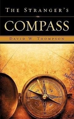 The Stranger's Compass - Thompson, David W.