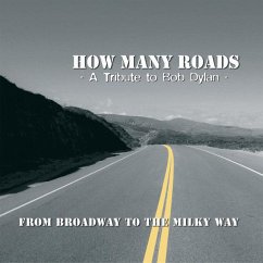 From Broadway To The Milky Way-A Tribute To Bob Dy - How Many Roads