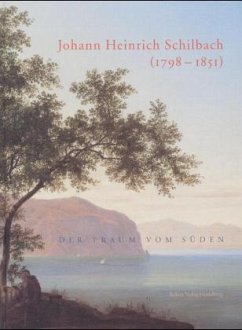 Der Traum vom Süden, Johann Heinrich Schilbach (1798-1851)