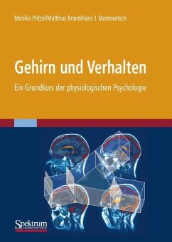 Gehirn und Verhalten - Pritzel, Monika;Brand, Matthias;Markowitsch, J.