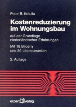 Kostenreduzierung im Wohnungbau auf der Grundlage niederländischer Erfahrungen - Kotulla, Peter B.