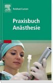 Praxisbuch Anästhesie