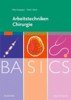 BASICS Arbeitstechniken Chirurgie - Koeppen, Piet;Sterk, Peter