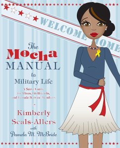 The Mocha Manual to Military Life - Seals-Allers, Kimberly; McBride, Pamela M