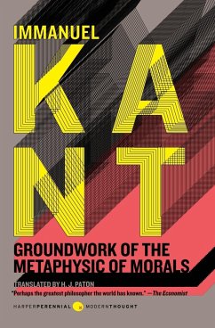 Groundwork of the Metaphysic of Morals - Kant, Immanuel; Paton, H J