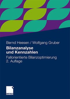 Bilanzanalyse und Kennzahlen Fallorientierte Bilanzoptimierung - Heesen, Bernd und Wolfgang Gruber