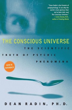The Conscious Universe - Radin, Dean, Ph.D.