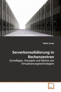Serverkonsolidierung in Rechenzentren - Zrzavy, Walter