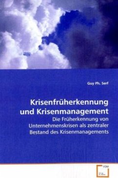 Krisenfrüherkennung und Krisenmanagement - Serf, Guy Ph.