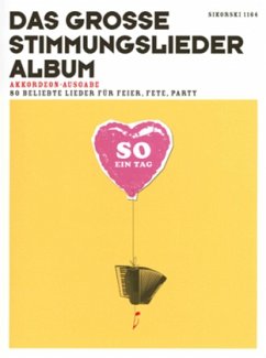 Das große Stimmungslieder-Album (früher: So ein Tag)