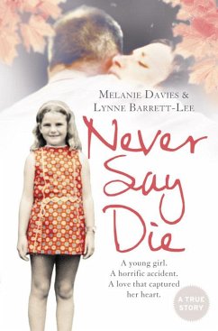 Never Say Die - Davies, Melanie;Barrett-Lee, Lynne