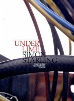 Under Lime. Simon Starling - Starling, Simon