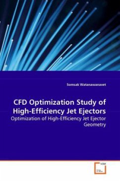 CFD Optimization Study of High-Efficiency Jet Ejectors - Watanawanavet, Somsak