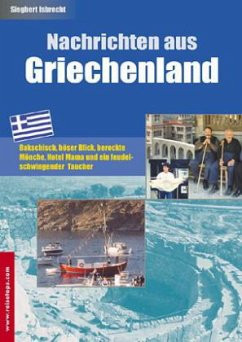 Nachrichten aus Griechenland - Isbrecht, Siegfried