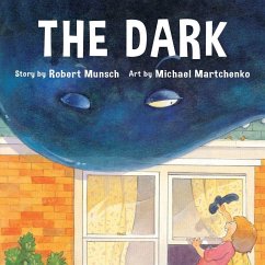 The Dark - Munsch, Robert