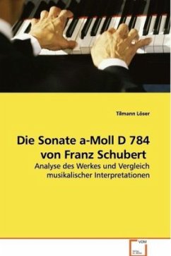 Die Sonate a-Moll D 784 von Franz Schubert - Löser, Tilmann