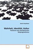 Wahrheit, Identität, Kultur