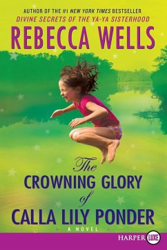 The Crowning Glory of Calla Lily Ponder - Wells, Rebecca