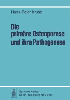 Die primäre Osteoporose und ihre Pathogenese - Kruse, H.-P.