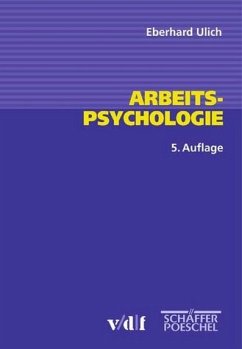 Arbeitspsychologie - Ulich, Eberhard