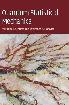 Quantum Statistical Mechanics - Schieve, William C.; Horwitz, Lawrence P.