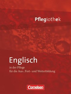 In guten Händen - Pflegiothek: Englisch in der Pflege - Jacobi-Wanke, Heike;Lembke-Fuchs, Petra