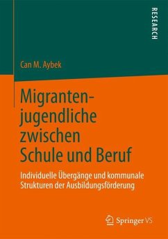 Migrantenjugendliche zwischen Schule und Beruf - Aybek, Can M.