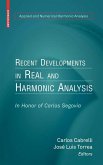 Recent Developments in Real and Harmonic Analysis