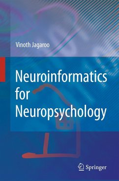 Neuroinformatics for Neuropsychology - Jagaroo, Vinoth