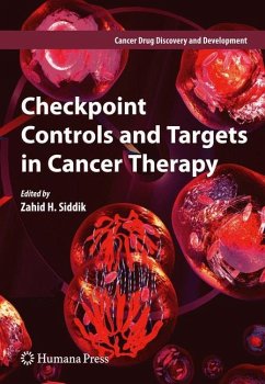 Checkpoint Controls and Targets in Cancer Therapy - Siddik, Zahid H. (ed.)