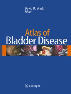 Atlas of Bladder Disease - Staskin, David (Hrsg.)