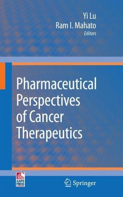 Pharmaceutical Perspectives of Cancer Therapeutics - Lu, Yi / Mahato, Ram I. (ed.)