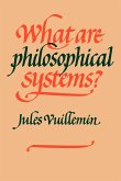 What Are Philosophical Systems?