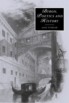 Byron, Poetics and History - Stabler, Jane