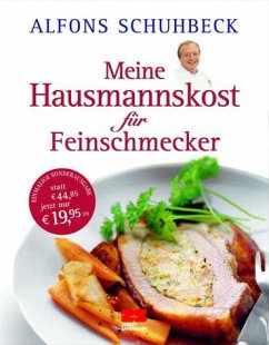 Meine Hausmannskost für Feinschmecker - limitierte Sonderausgabe - Schuhbeck, Alfons