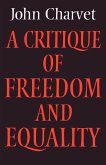 A Critique of Freedom and Equality