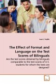 The Effect of Format and Language on the Test Scores of Bilinguals