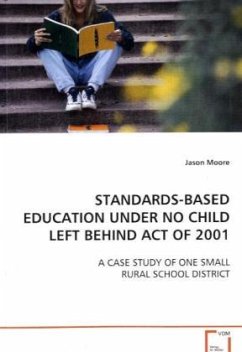 STANDARDS-BASED EDUCATION UNDER NO CHILD LEFT BEHIND ACT OF 2001 - Moore, Jason