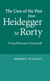 The Uses of the Past from Heidegger to Rorty