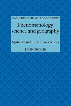 Phenomenology, Science and Geography - Pickles, Jhon; Pickles, John; John, Pickles