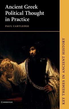 Ancient Greek Political Thought in Practice - Cartledge, Paul