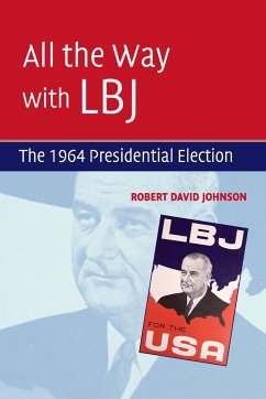 All the Way with LBJ - Johnson, Robert David