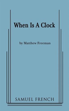 When Is a Clock - Freeman, Matthew