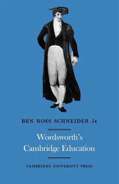 Wordsworth's Cambridge Education - Schneider, B. R.; Schneider, Ben Ross