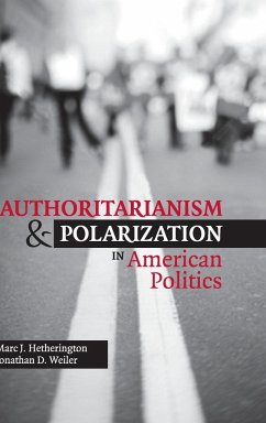 Authoritarianism and Polarization in American Politics - Hetherington, Marc J.; Weiler, Jonathan