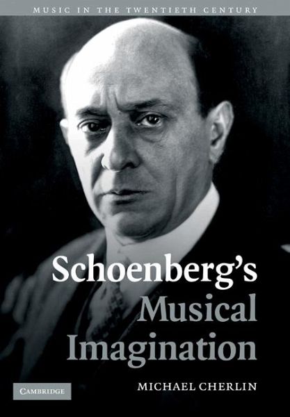 Schoenberg's Musical Imagination Schoenberg's Musical Imagination